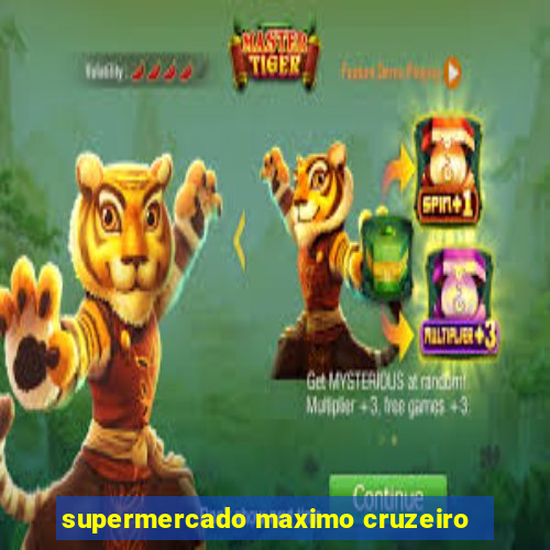 supermercado maximo cruzeiro